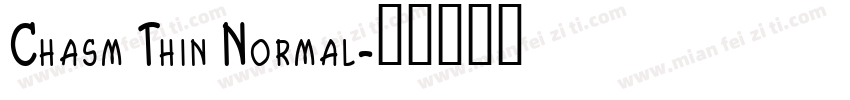 Chasm Thin Normal字体转换